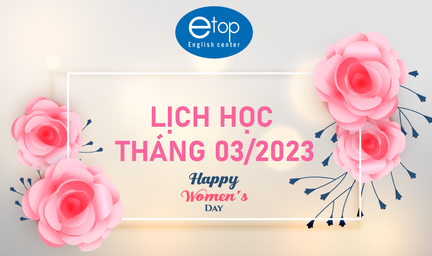 LỊCH HỌC THÁNG 03/2023
